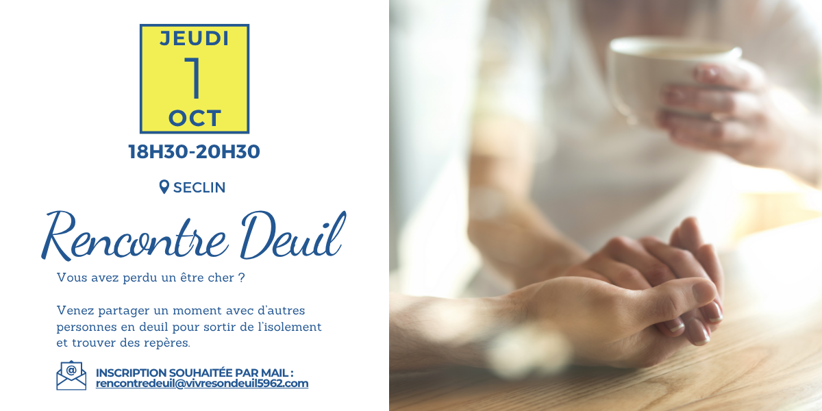 Rencontre Deuil le jeudi 1er octobre à Seclin